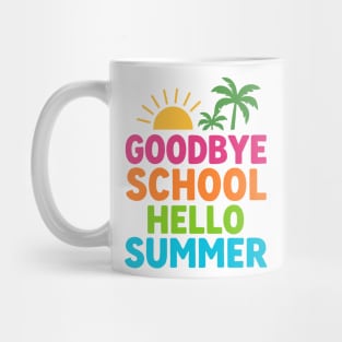 Goodbye-School-Hello-Summer Mug